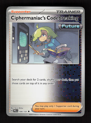 Ciphermaniac's Codebreaking 104/131 - Uncommon - Prismatic Evolutions